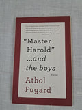 Master Harold" . . . and the boys Glued binding - 2009 - 1st Edition by Athol Fugard