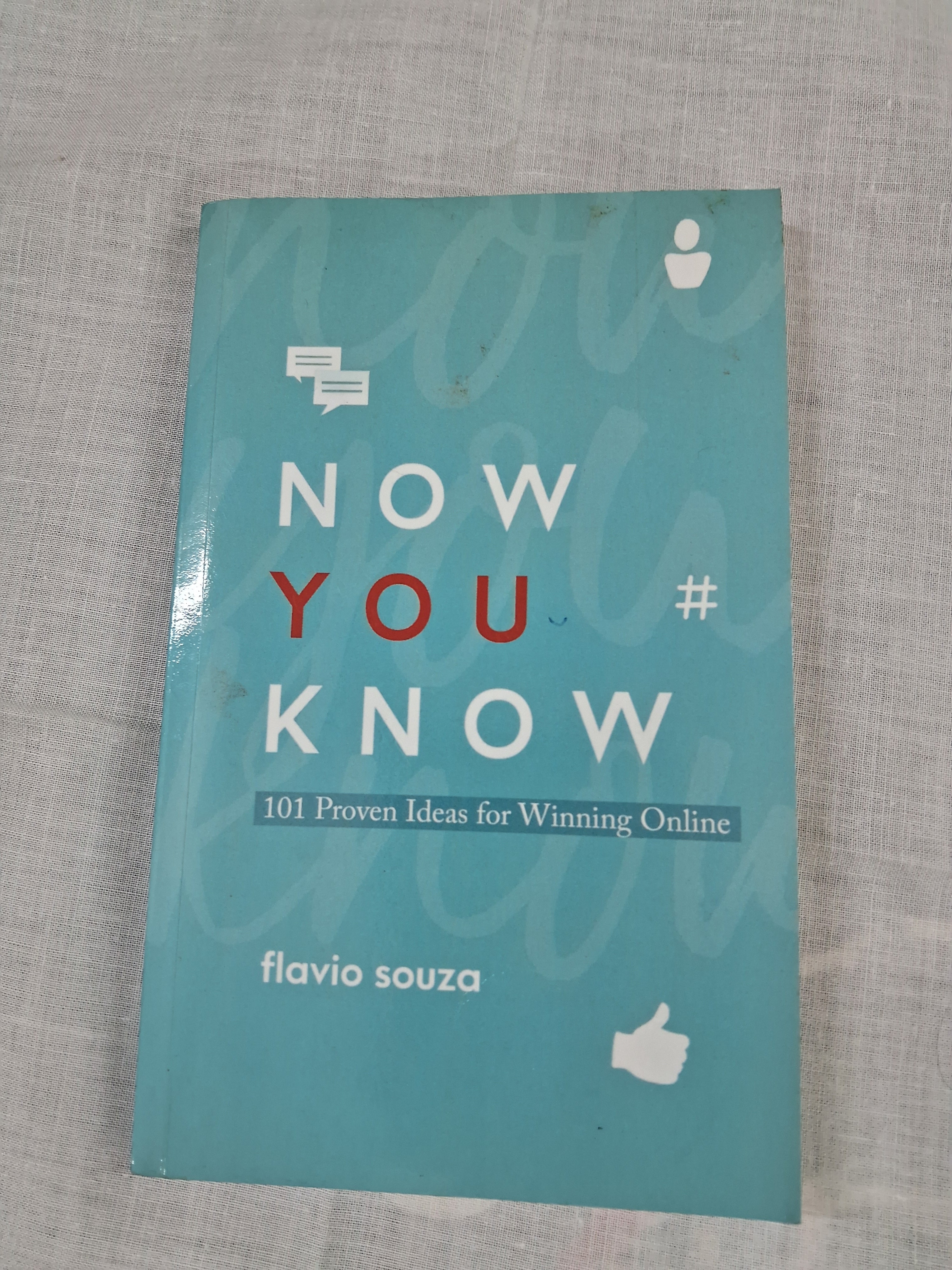 Now You Know: 101 Proven Ideas For Winning Online