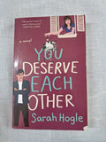 You Deserve Each Other