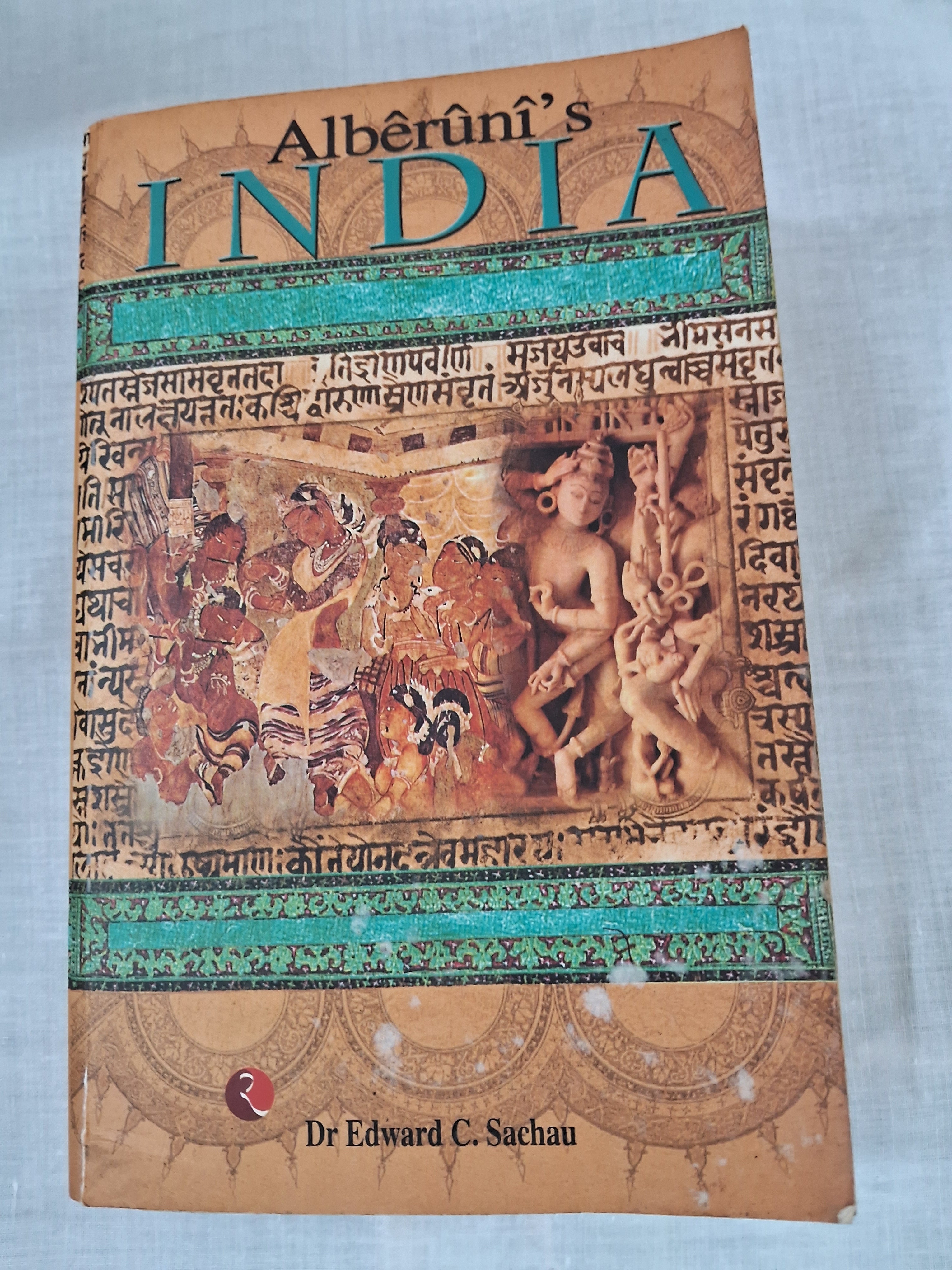 A Critical Study of What India Says, Whether Accepted by Reason or Refused